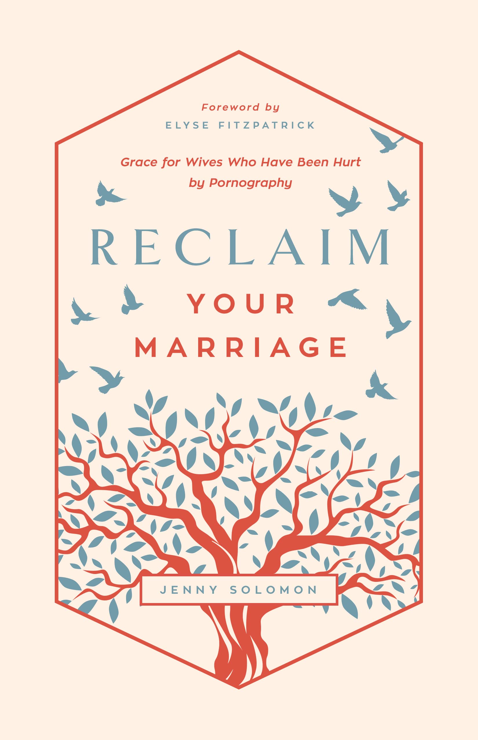 RECLAIM YOUR MARRIAGE Jenny Solomon